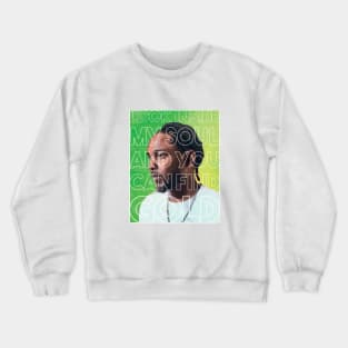 KENDRICK SAY Crewneck Sweatshirt